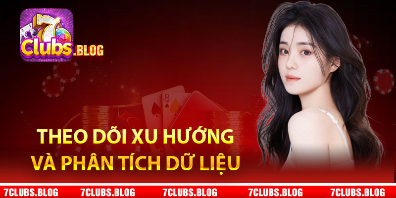 Theo dõi xu hướng và phân tích dữ liệu